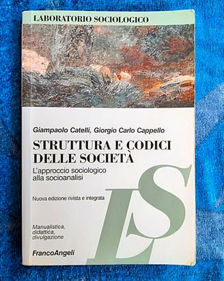 Struttura e Codici della Società.Approccio sociolo