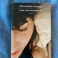 Alessandro D’Avenia Cose che nessuno sa