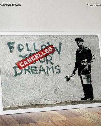 Banksy - Follow Your Dreams Stampa