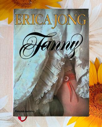 Fanny di Erica Jong – romanzo Euroclub narrativa