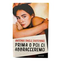 Prima o poi ci abbracceremo (con autografo)