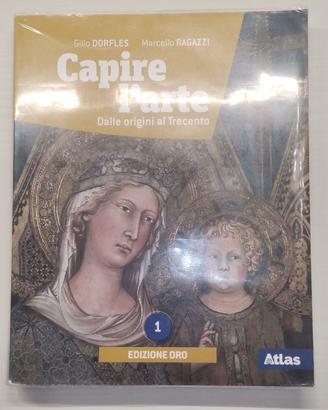 Capire l'arte. Ediz. oro. Volume 1