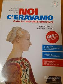 Noi c'eravamo. Autori e testi della letteratura.