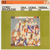 Coro Bajolese - Ura dura trera Cetra LPP 315