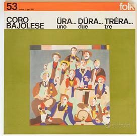 Coro Bajolese - Ura dura trera Cetra LPP 315