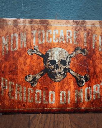 Cartello pericolo di morte 
