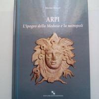 Libro "Arpi - La tomba della Medusa" Marina Mazzei