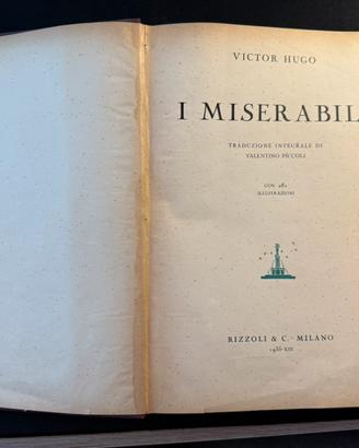 I Miserabili - Victor Hugo Ed. Rizzoli 1935