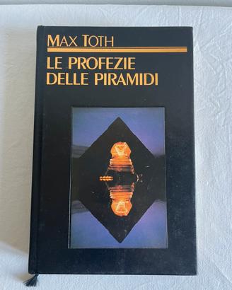 Le profezie delle piramidi - Max Toth (CDE)