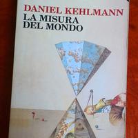 Daniel Kehlmann - La misura del mondo