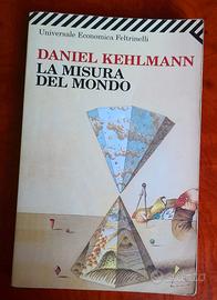 Daniel Kehlmann - La misura del mondo