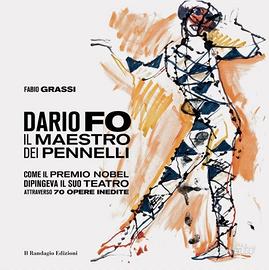 Dario Fo, il maestro dei pennelli.