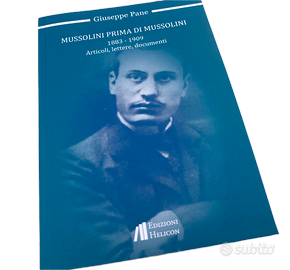 Mussolini prima di Mussolini 1883 - 1909