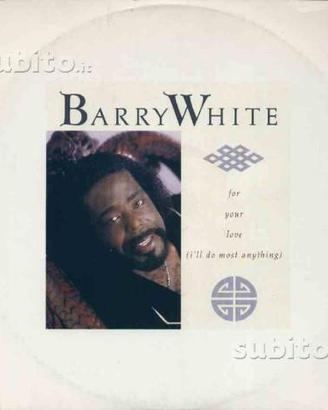 Barry white - for your love 12''