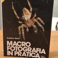 Macro fotografia in pratica, Gaetano Manti 3 Edizi