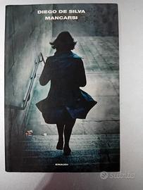 Diego De Silva - Mancarsi