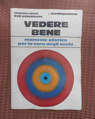 Libro manuale olistico  vedere bene