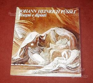 J. H. Fussli disegni e dipinti - L. Vitali - 1977