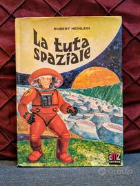 Heinlein - La tuta spaziale (1971 Prima edizione)
