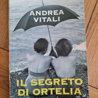 Il segreto di Ortelia - Andrea Vitali