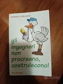 Libro "Gli ingegneri non procreano, costruiscono!"