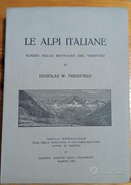 Le Alpi Italiane - Douglas W. Freshfield