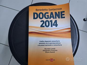 Libro : Dogane 2014. Codice doganale annotato