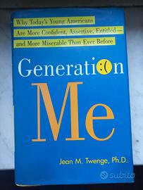 Twenge (2006). Generation Me. Why Today's Young Am