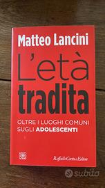 L'età tradita – Matteo Lancini – Adolescenti