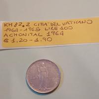 Moneta da 100  Vaticano, anno 1964.

- KM #82.2