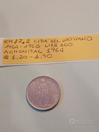 Moneta da 100  Vaticano, anno 1964.

- KM #82.2