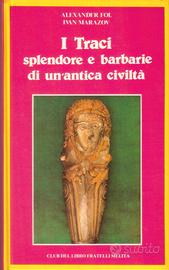 Archeologia Fol Marazov  I traci 1981 1.a edizione