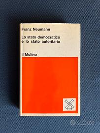 NEUMANN LO STATO DEMOCRATICO LO STATO AUTORITARIO
