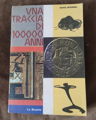 libro "una traccia di 100000 anni"