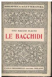 Le bacchidi 1932 tito maccio plauto