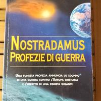 Nostradamus. Profezie di guerra. di R. W. Welch.
