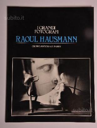 I Grandi Fotografi - Raoul Hausmann