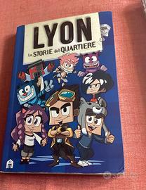 Lyon - Le storie del quartiere