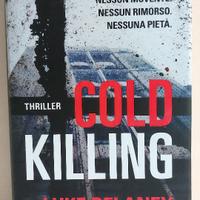 Cold killing (Luke Delane)