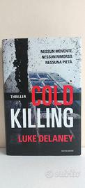 Cold killing (Luke Delane)
