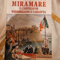 Miramare il castello di Massimiliano e Carlotta