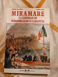 Miramare il castello di Massimiliano e Carlotta