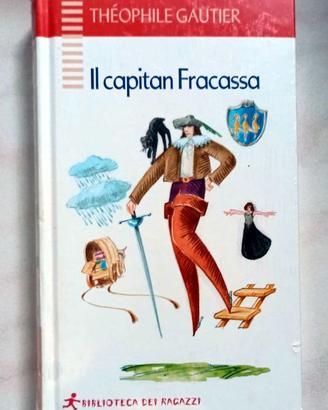 Libro "Il capitan Fracassa" di Théophile Gautier