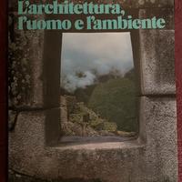 Libro l’’architettura, l’uomo e l’ambiente