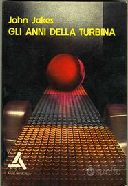 John Jakes GLI ANNI DELLA TURBINA ed Delta Fanta
