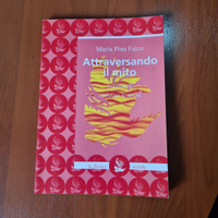 Libro attraversando il mito lettura ragazzi adulti