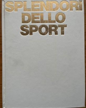 Gli splendori dello sport