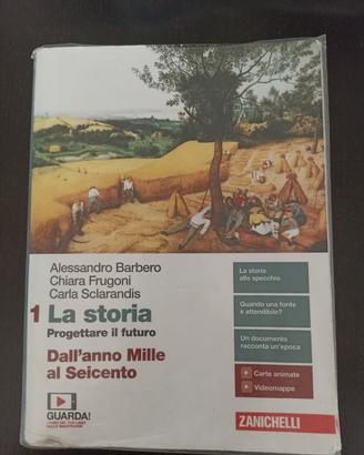 La Storia 1: Dall'anno Mille al Seicento 