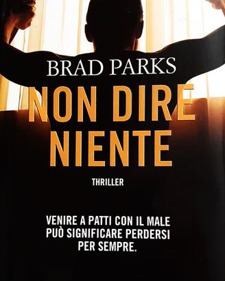 NON DIRE NIENTE di Brad Parks