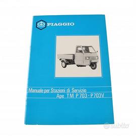 Manuale stazioni di servizio Piaggio Ape TM P703 P